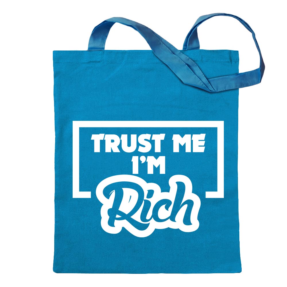 Trust me, im rich - Reichtum Tragetasche Baumwolltasche Stoffbeutel langer Henk - Picture 22 of 91