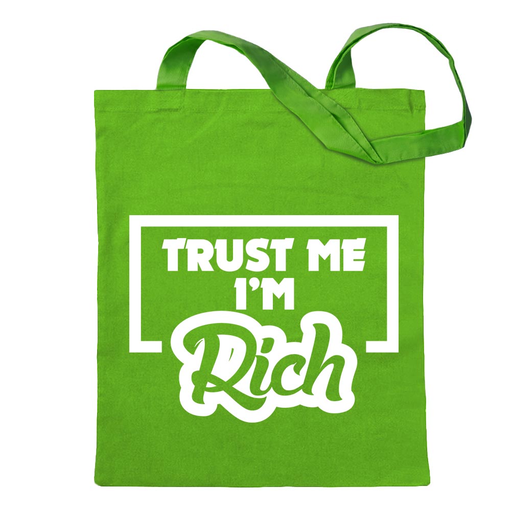 Trust me, im rich - Reichtum Tragetasche Baumwolltasche Stoffbeutel langer Henk - Picture 29 of 91