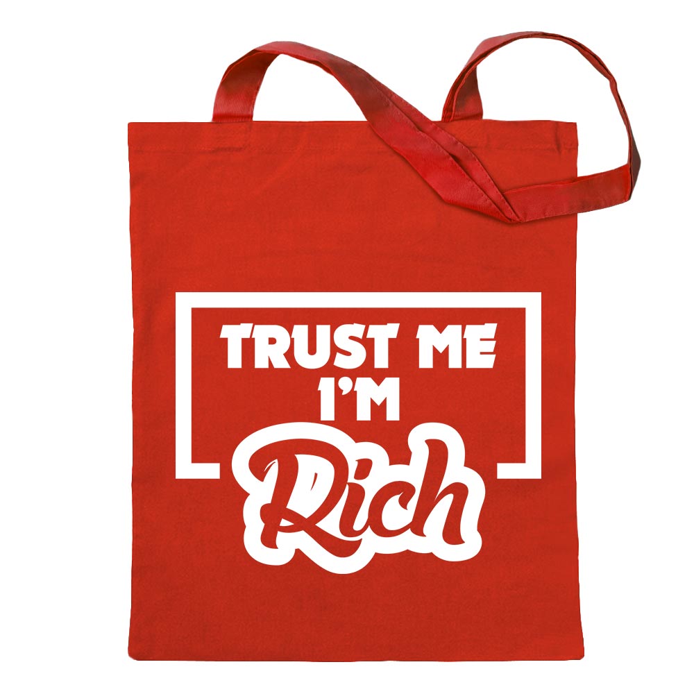 Trust me, im rich - Reichtum Tragetasche Baumwolltasche Stoffbeutel langer Henk - Picture 50 of 91