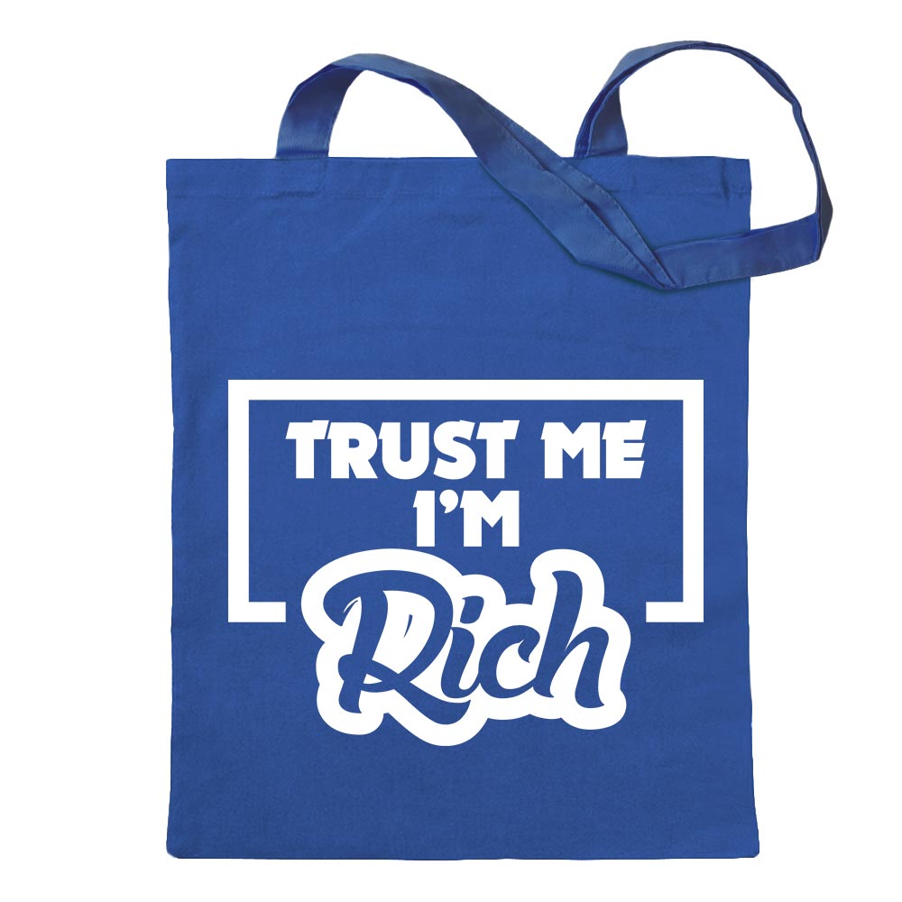 Trust me, im rich - Reichtum Tragetasche Baumwolltasche Stoffbeutel langer Henk - Picture 57 of 91