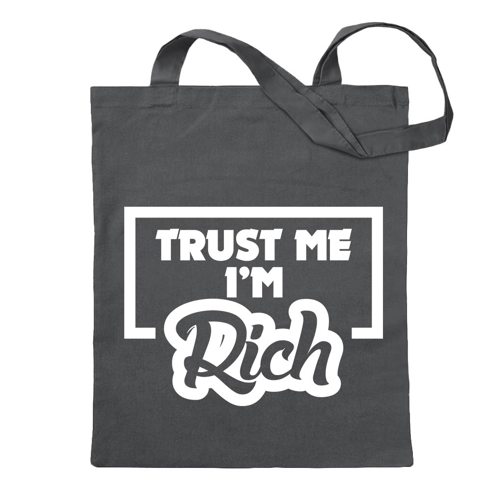 Trust me, im rich - Reichtum Tragetasche Baumwolltasche Stoffbeutel langer Henk - Picture 71 of 91