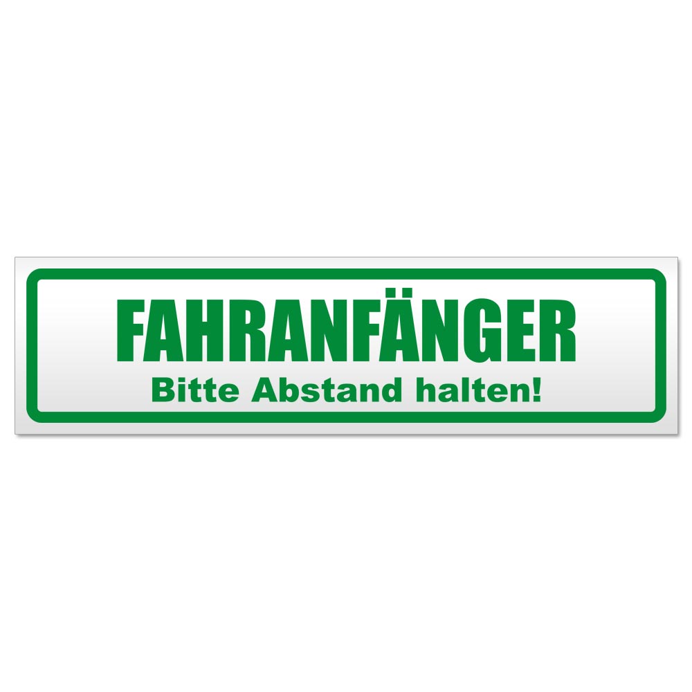 Fahranfänger. Bitte Abstand halten! Magnetschild Schild magnetisch - Bild 15 von 25