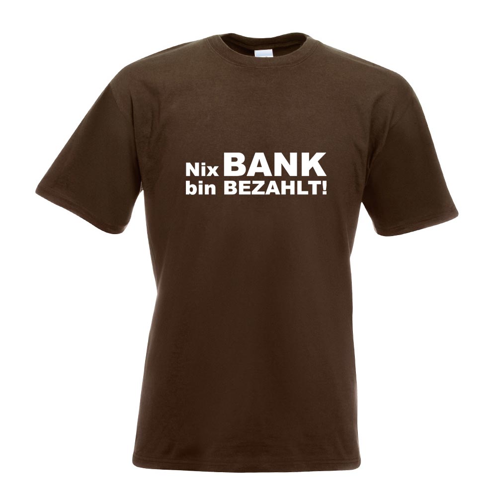 Nix Bank bin bezahlt! T-Shirt Motiv bedruckt Funshirt Design Print - Picture 6 of 19