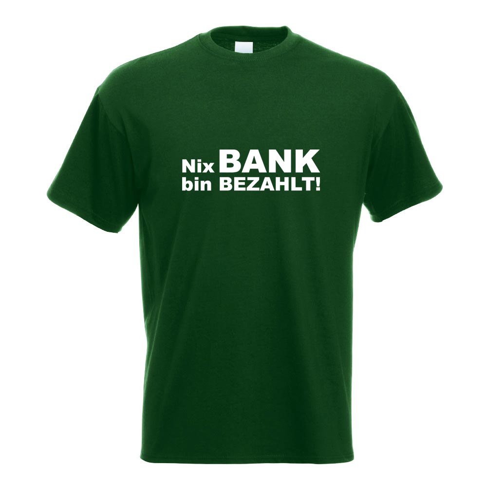 Nix Bank bin bezahlt! T-Shirt Motiv bedruckt Funshirt Design Print - Picture 7 of 19