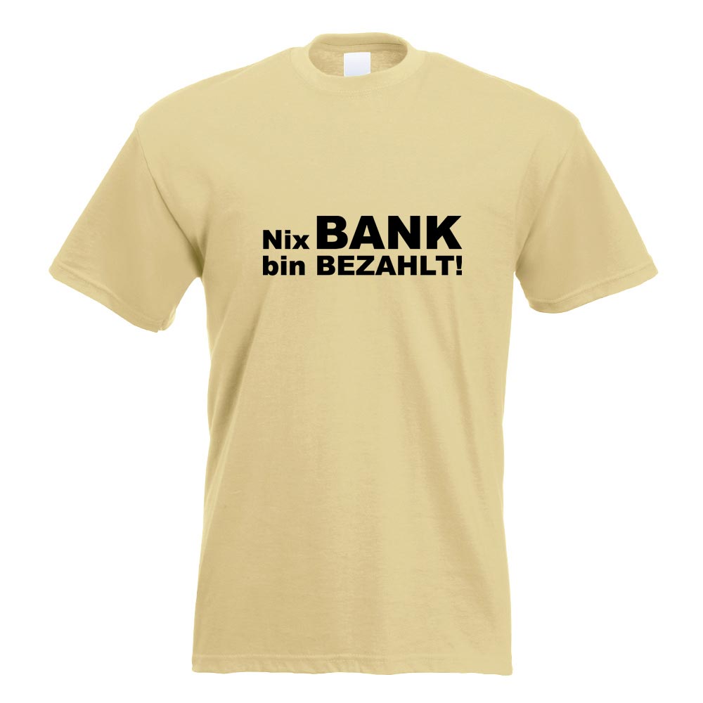 Nix Bank bin bezahlt! T-Shirt Motiv bedruckt Funshirt Design Print - Picture 12 of 19