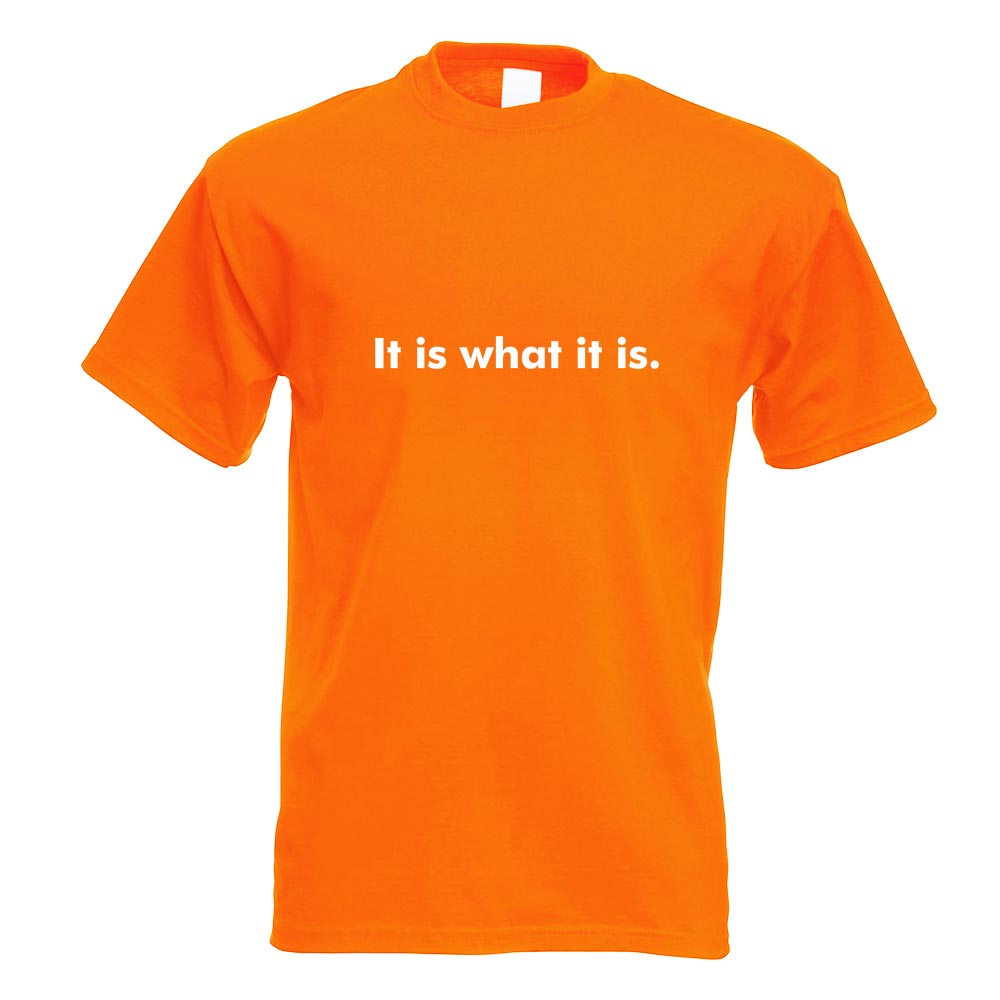 It is what it is. T-Shirt Motiv bedruckt Funshirt Design Print - Picture 15 of 19